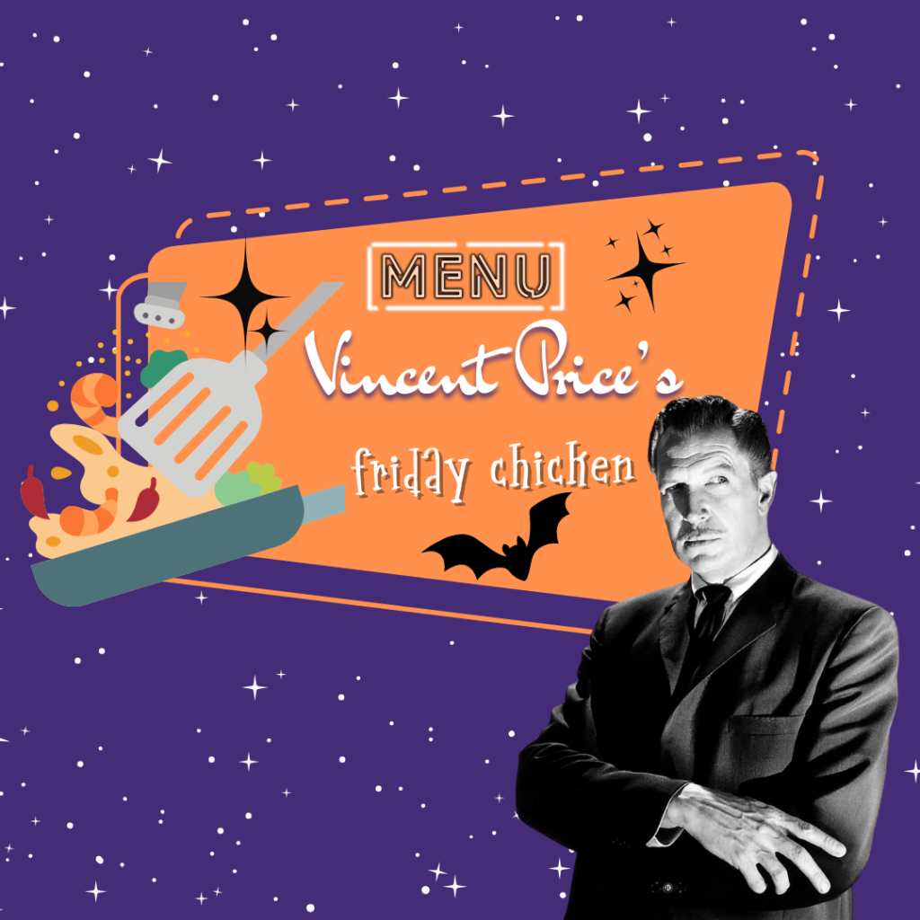 Vincent Price’s Friday Chicken